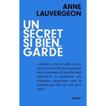 UN SECRET SI BIEN GARDE, Lauvergeon Anne