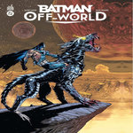 BATMAN : OFF-WORLD, Aaron Jason