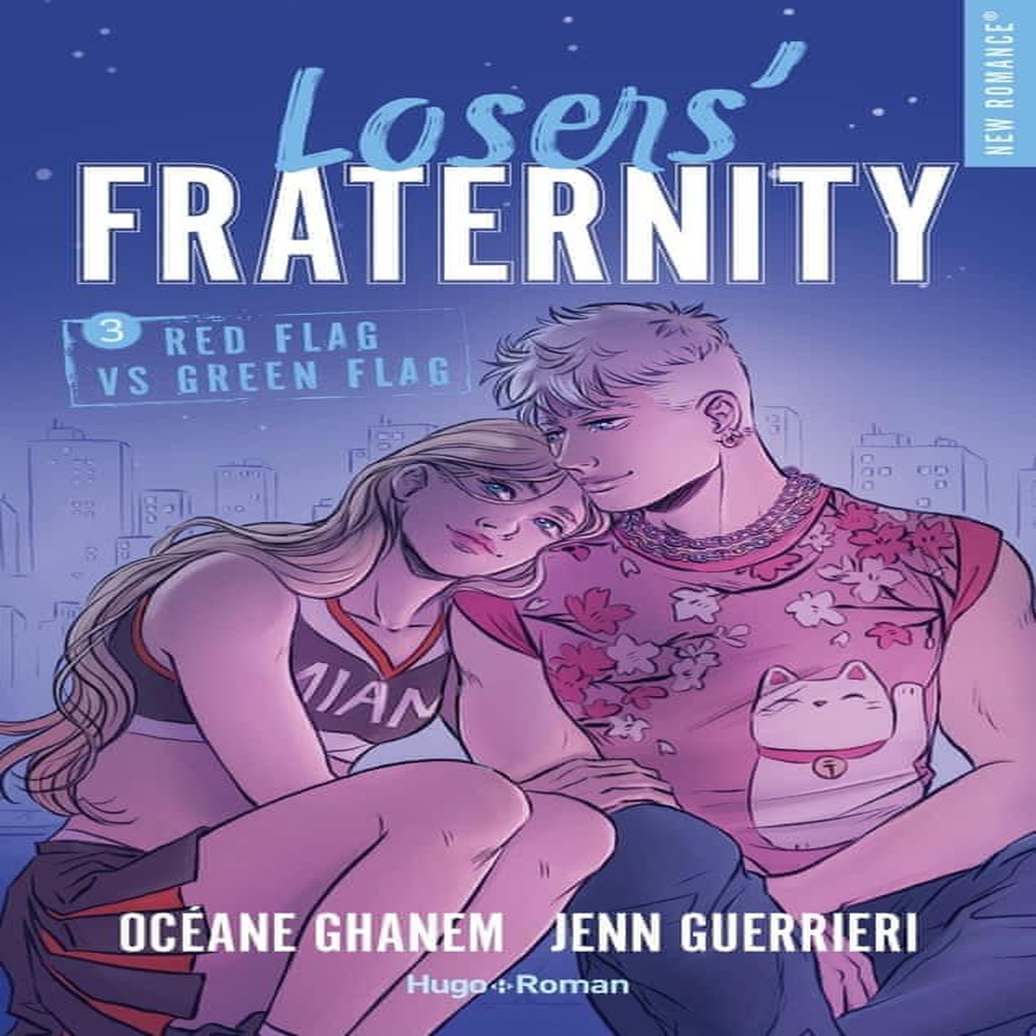 LOSERS' FRATERNITY TOME 3 : RED FLAG VS GREEN FLAG, Ghanem Océane