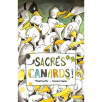 SACRES CANARDS !, Escoffier Michaël