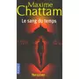  LE SANG DU TEMPS, Chattam Maxime