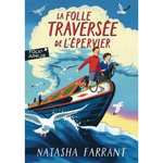 LA FOLLE TRAVERSEE DE L'EPERVIER, Farrant Natasha