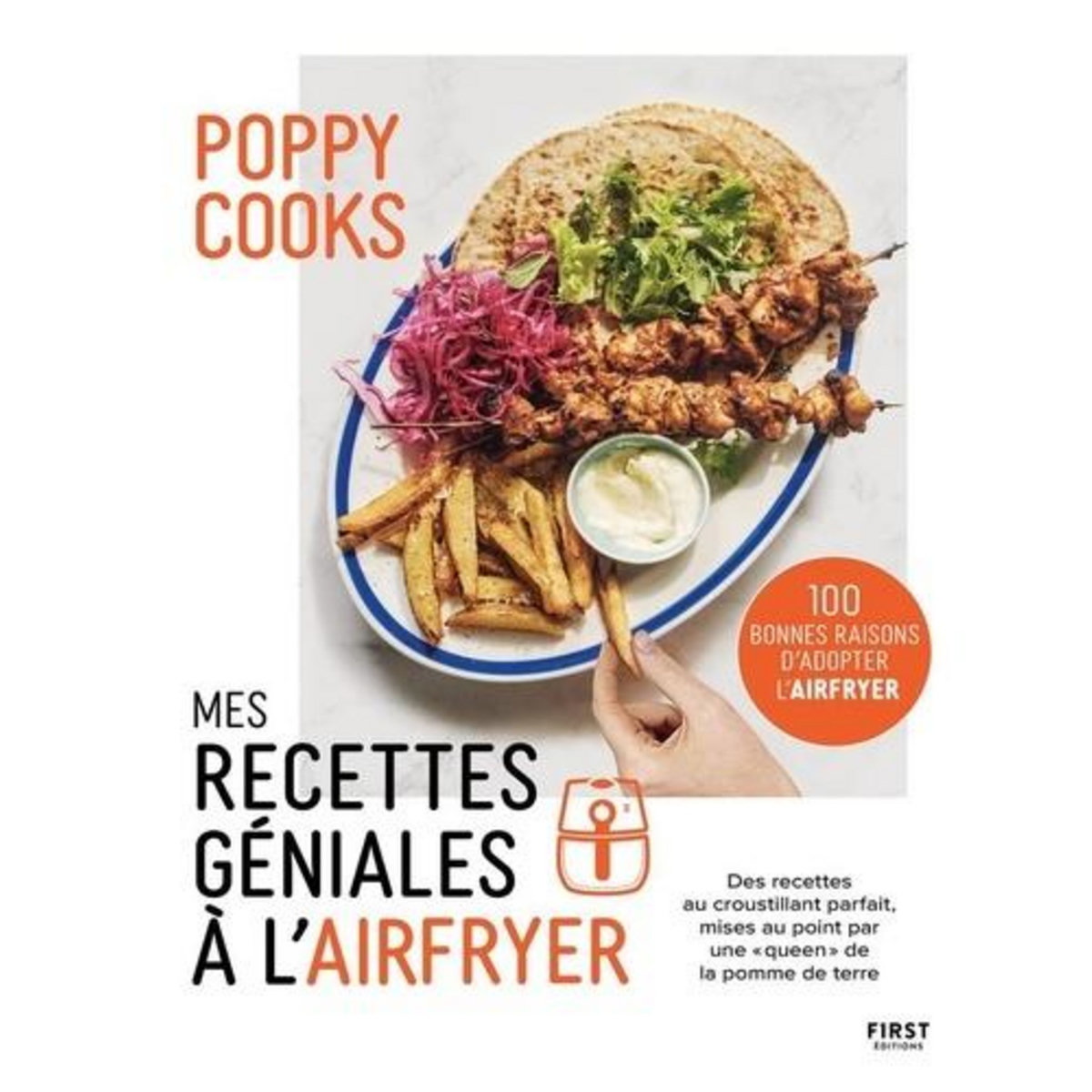 MES RECETTES GENIALES A L'AIRFRYER, Poppy Cooks