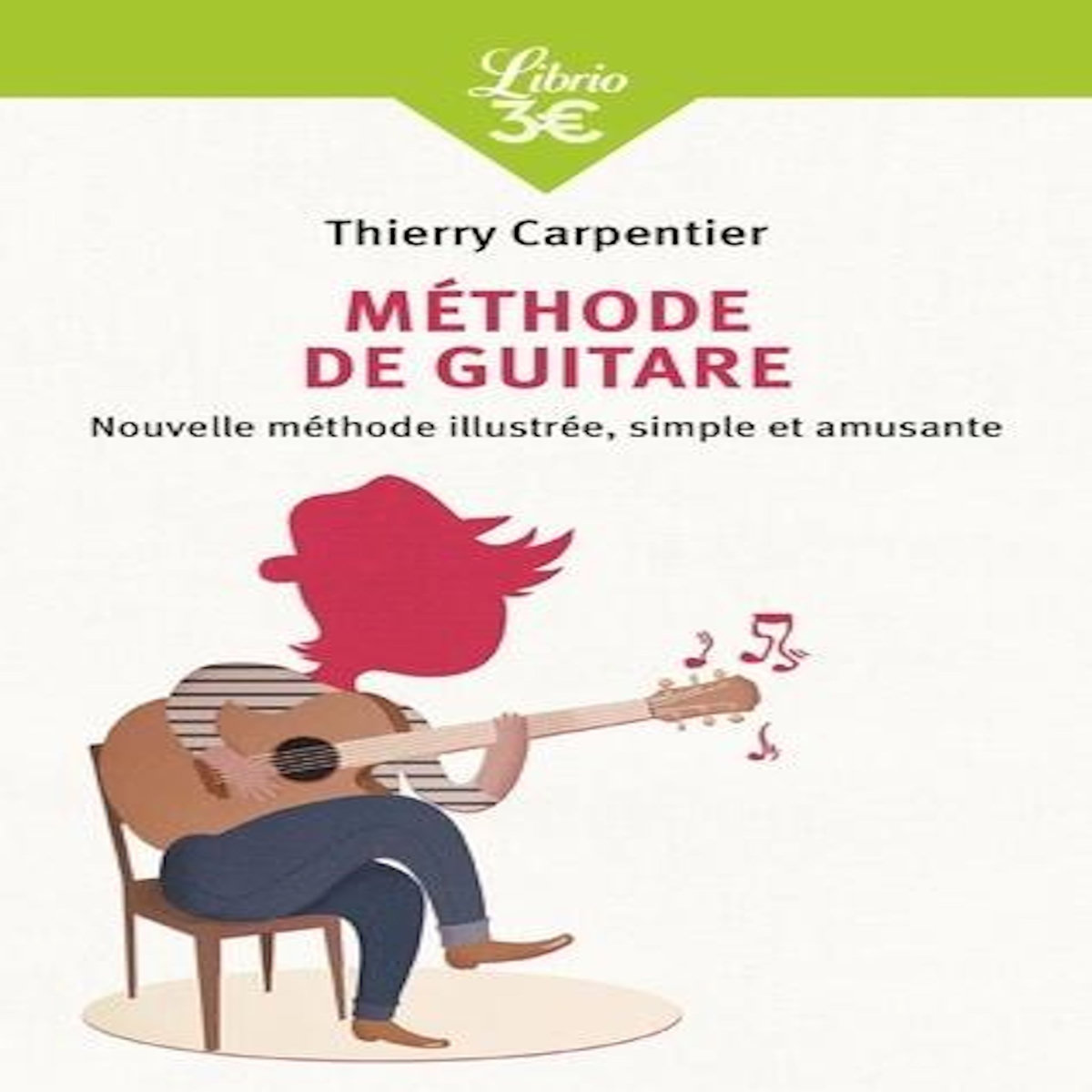 METHODE DE GUITARE, Carpentier Thierry