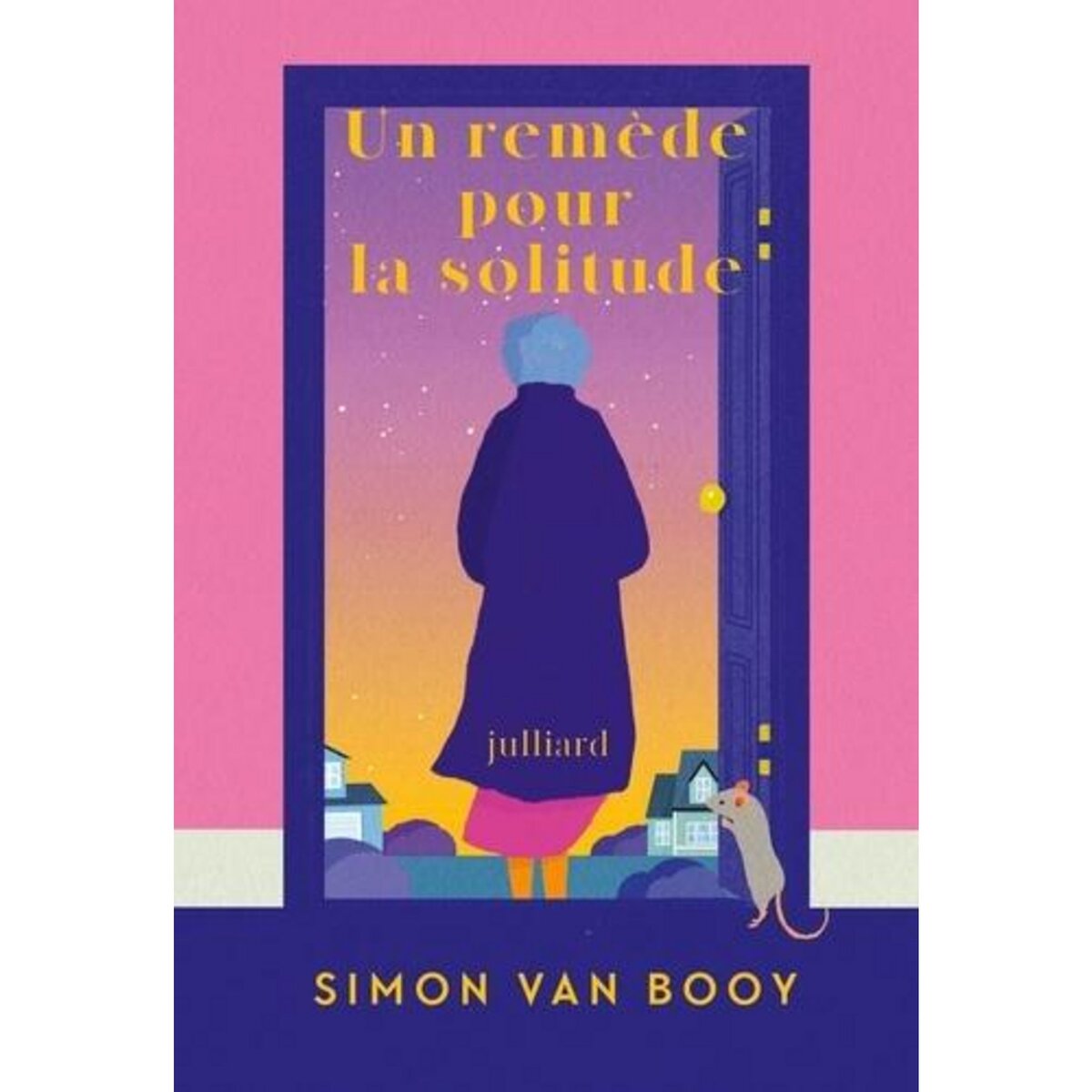 UN REMEDE POUR LA SOLITUDE, Van Booy Simon