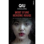 MORT D'UNE HEROINE ROUGE, Qiu Xiaolong