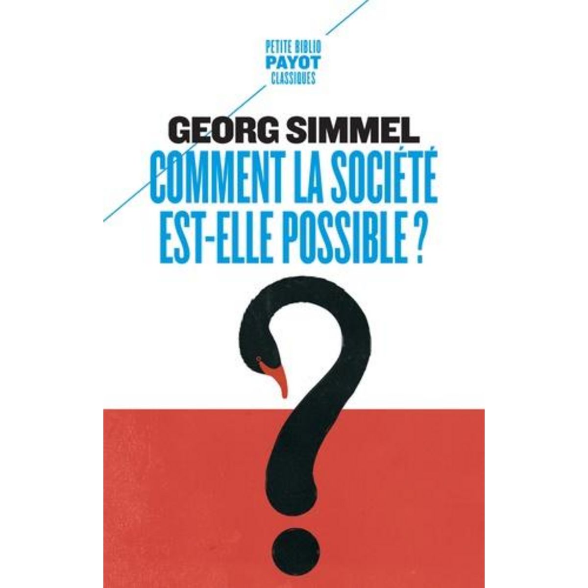 COMMENT LA SOCIETE EST-ELLE POSSIBLE ? SUIVI DE FIDELITE ET GRATITUDE, Simmel Georg