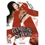 GAMBLING SCHOOL TOME 18 , Kawamoto Homura