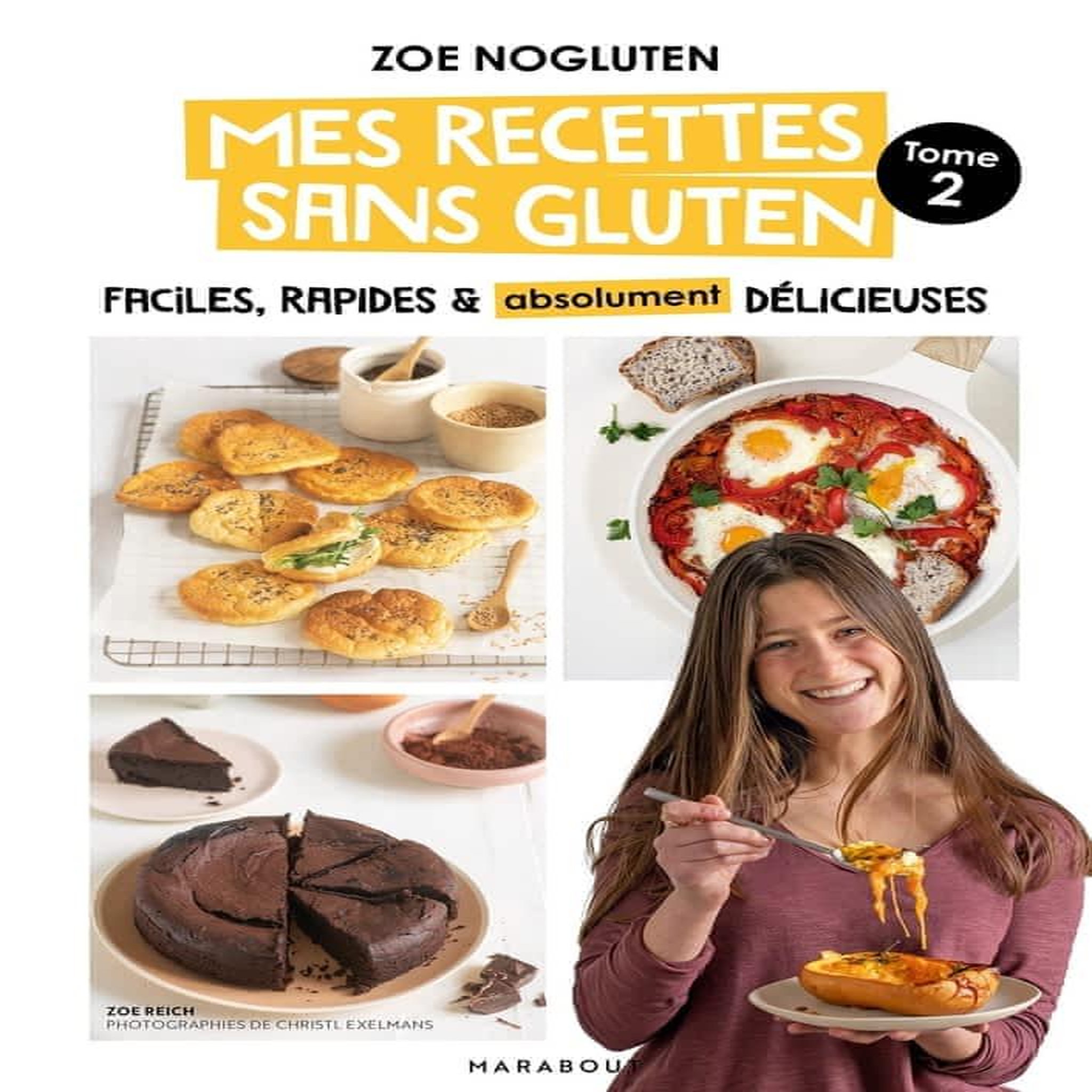 MES RECETTES SANS GLUTEN. TOME 2, FACILES, RAPIDES & ABSOLUMENT DELICIEUSES, Reich Zoe