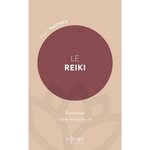 LE REIKI. RETROUVEZ VOTRE FORCE DE VIE, Wagner Paul