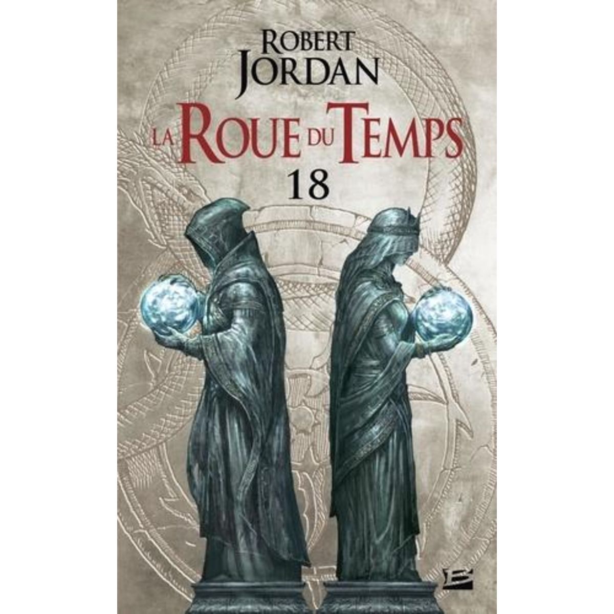 LA ROUE DU TEMPS TOME 18 : LE COEUR DE L'HIVER. DEUXIEME PARTIE, Jordan Robert