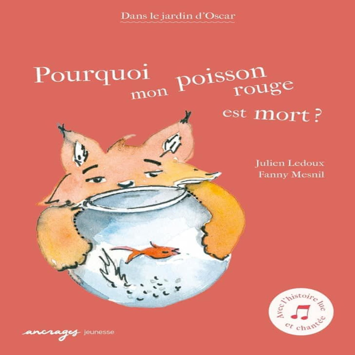 POURQUOI MON POISSON ROUGE EST MORT ?, Ledoux Julien