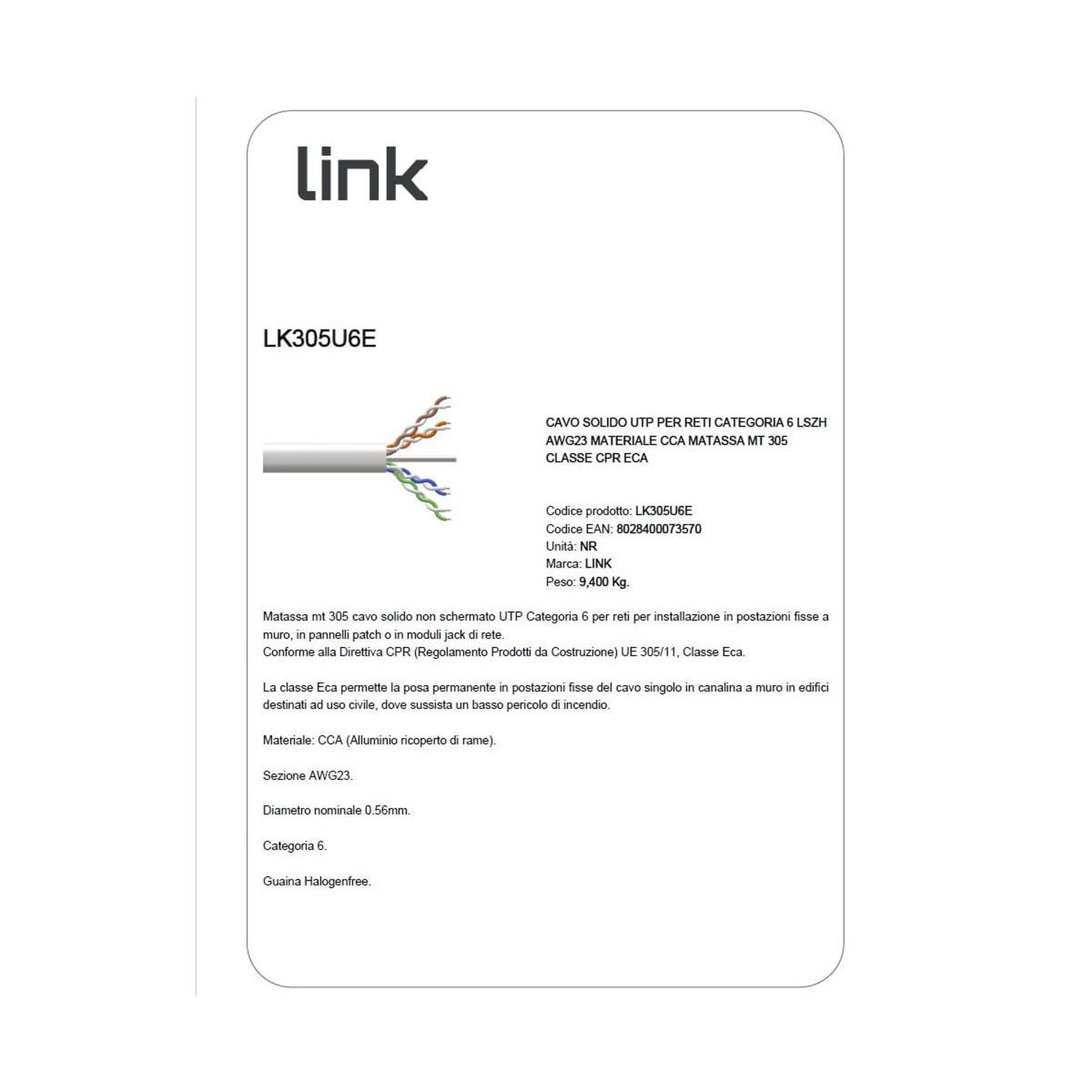 Voir la diapositive 3 : LINK Link lk305u6e câble utp solide cat.6 305 m cca awg23 lszh classe cpr eca gris