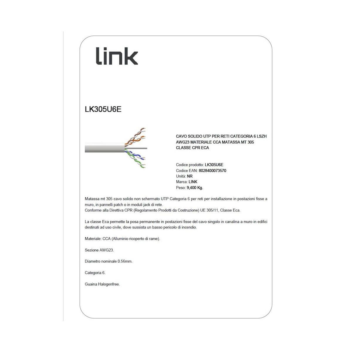 LINK Link LK305U6E Câble UTP Solide Cat.6 305 m CCA AWG23 LSZH Classe CPR Eca Gris