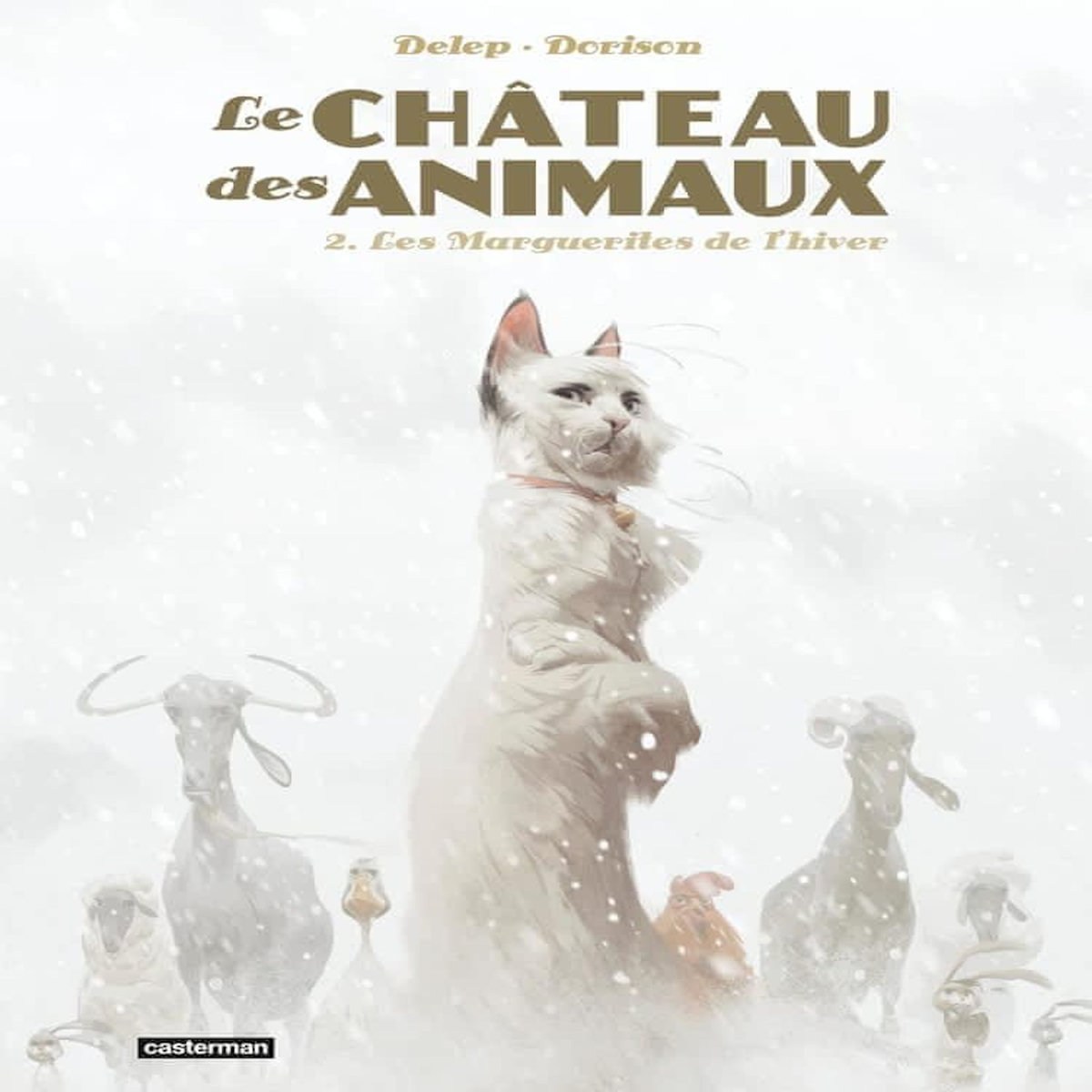 LE CHATEAU DES ANIMAUX TOME 2 : LES MARGUERITES DE L'HIVER, Dorison Xavier