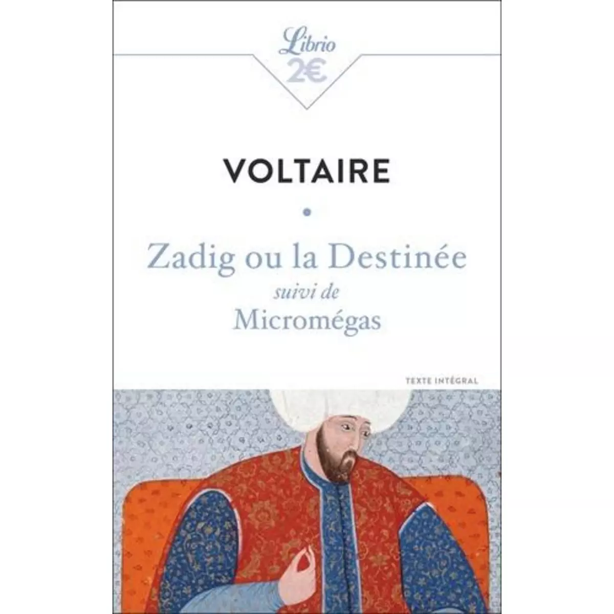  ZADIG OU LA DESTINEE. SUIVI DE MICROMEGAS, Voltaire