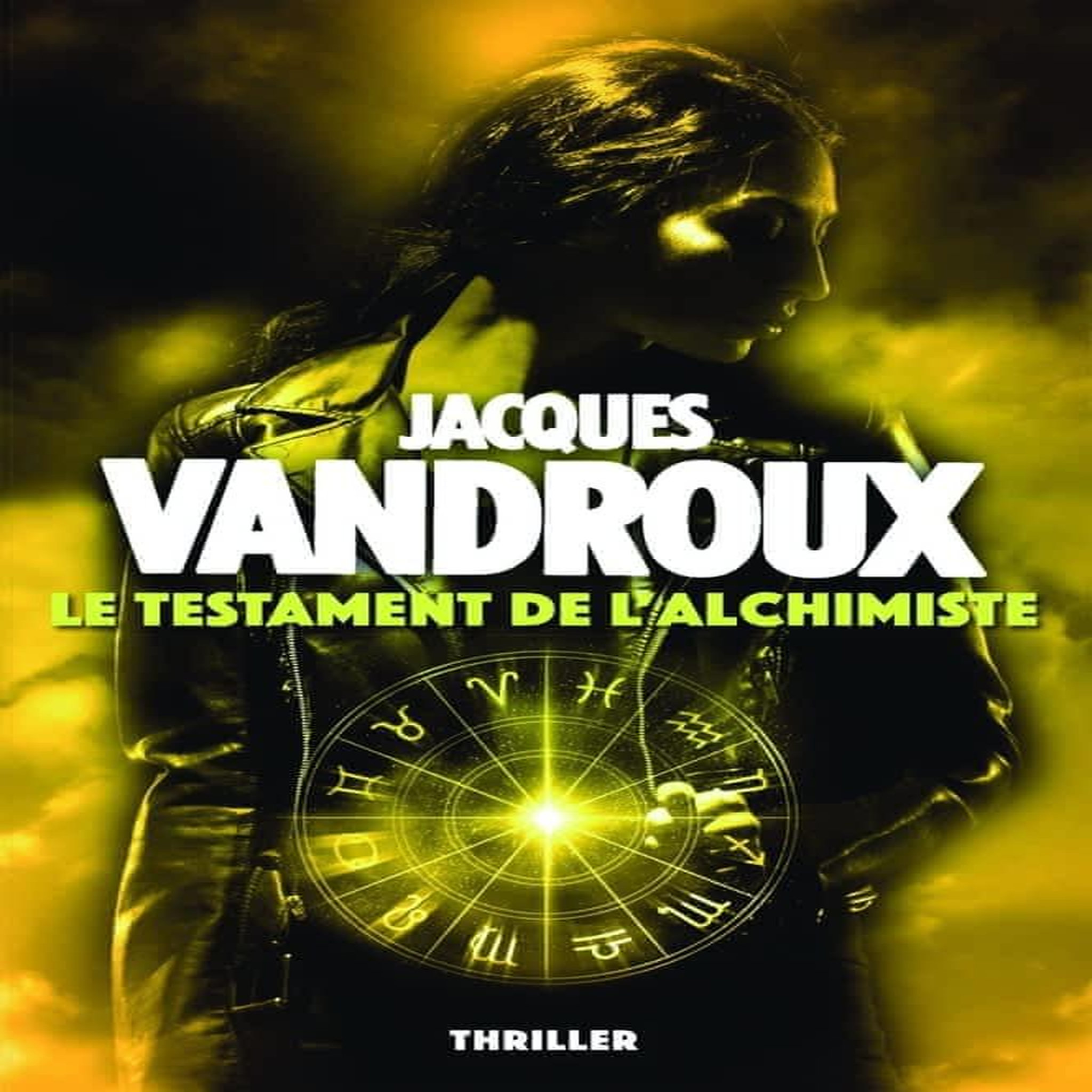 LE TESTAMENT DE L'ALCHIMISTE, Vandroux Jacques