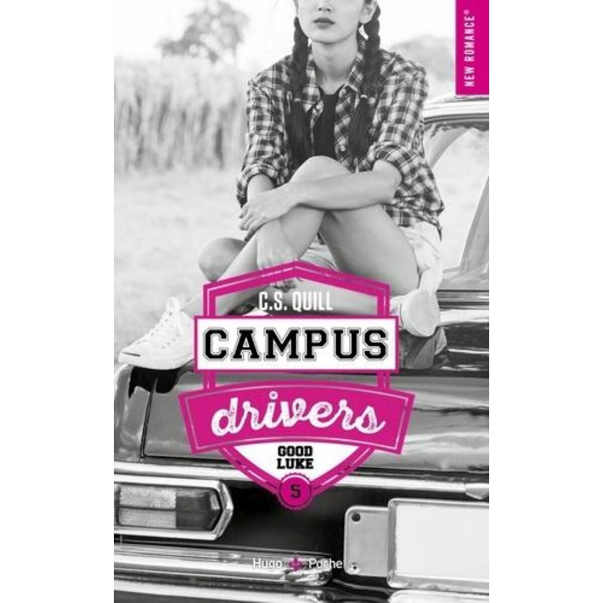 CAMPUS DRIVERS TOME 5 : GOOD LUKE, Quill C.S.