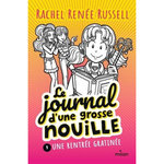 LE JOURNAL D'UNE GROSSE NOUILLE TOME 1 : UNE RENTREE GRATINEE, Russell Rachel Renée