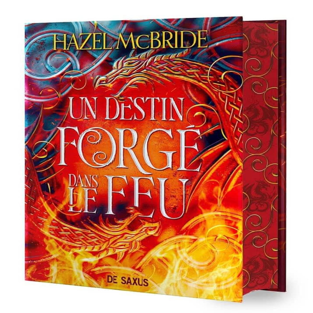 LES LIENS D'ERISOCIA TOME 1 : UN DESTIN FORGE DANS LE FEU. EDITION COLLECTOR, McBride Hazel