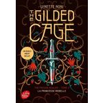 THE PRISON HEALER TOME 2 : THE GILDED CAGE. LA PRINCESSE REBELLE, Noni Lynette