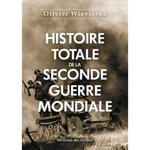 HISTOIRE TOTALE DE LA SECONDE GUERRE MONDIALE. EDITION DE LUXE, Wieviorka Olivier