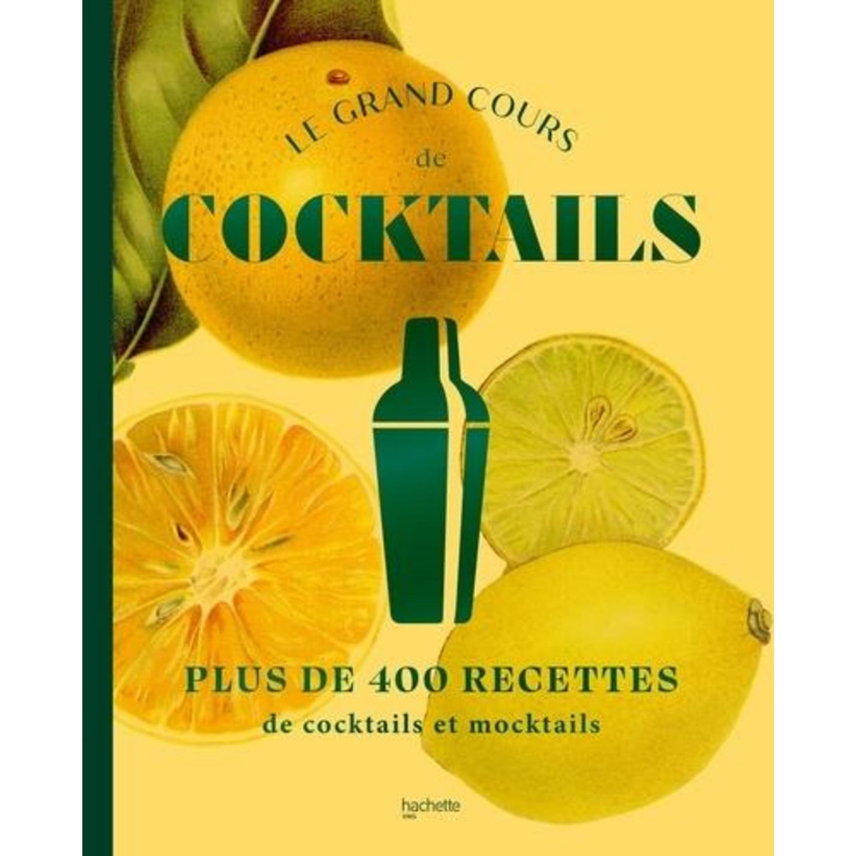 LE GRAND COURS DE COCKTAILS. PLUS DE 400 RECETTES DE COCKTAILS ET MOCKTAILS, Liquid Liquid