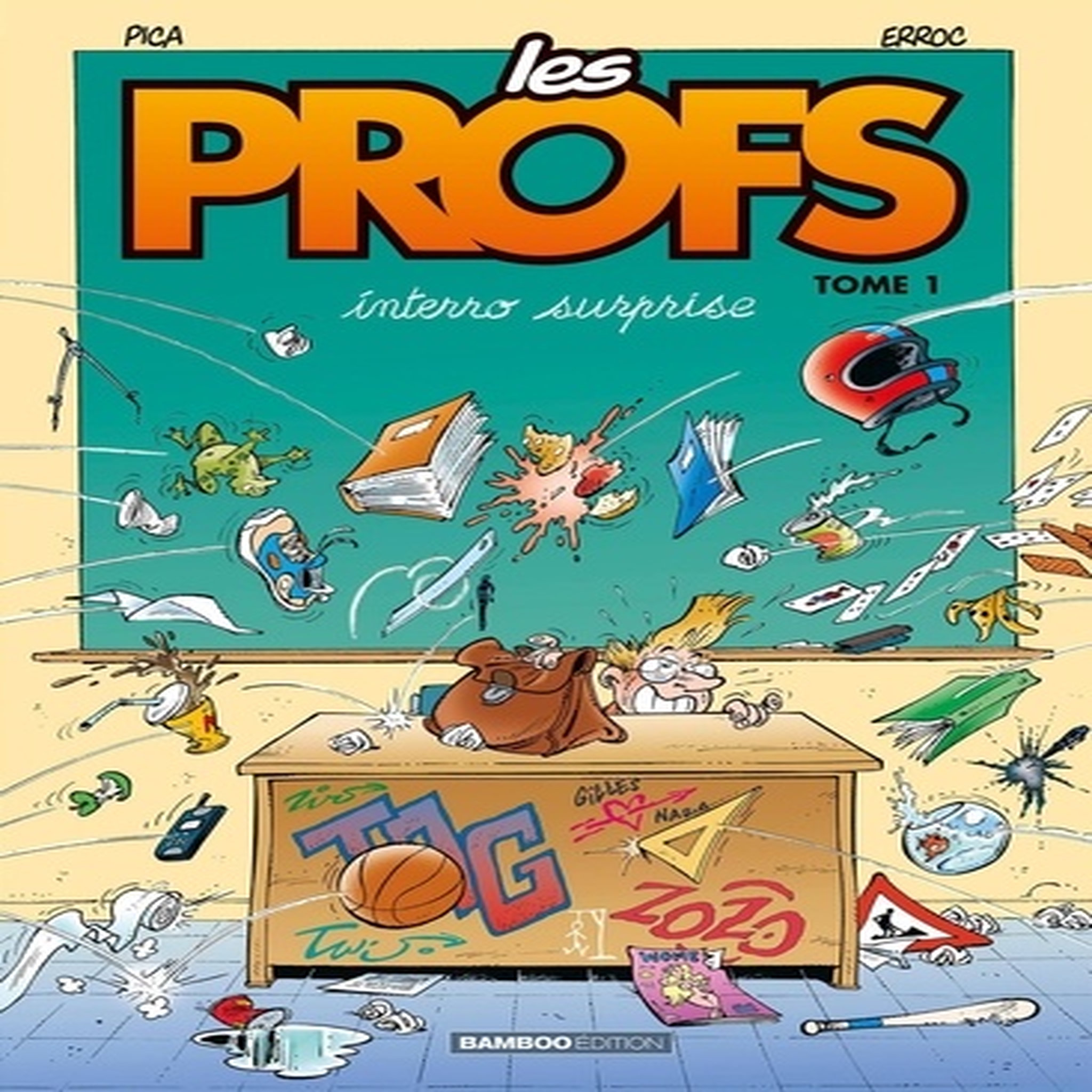  LES PROFS TOME 1 : INTERRO SURPRISE, Erroc