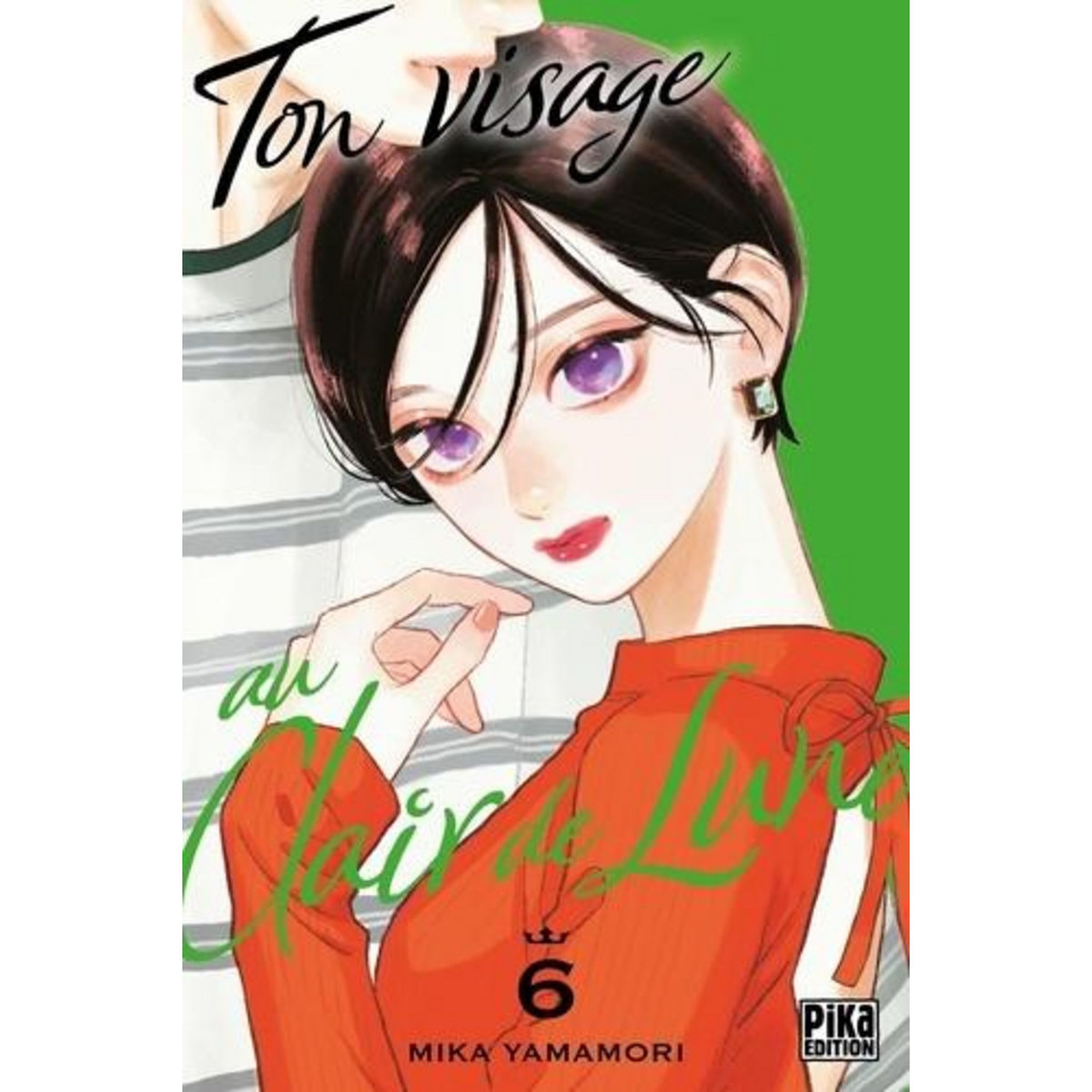 TON VISAGE AU CLAIR DE LUNE TOME 6 , Yamamori Mika