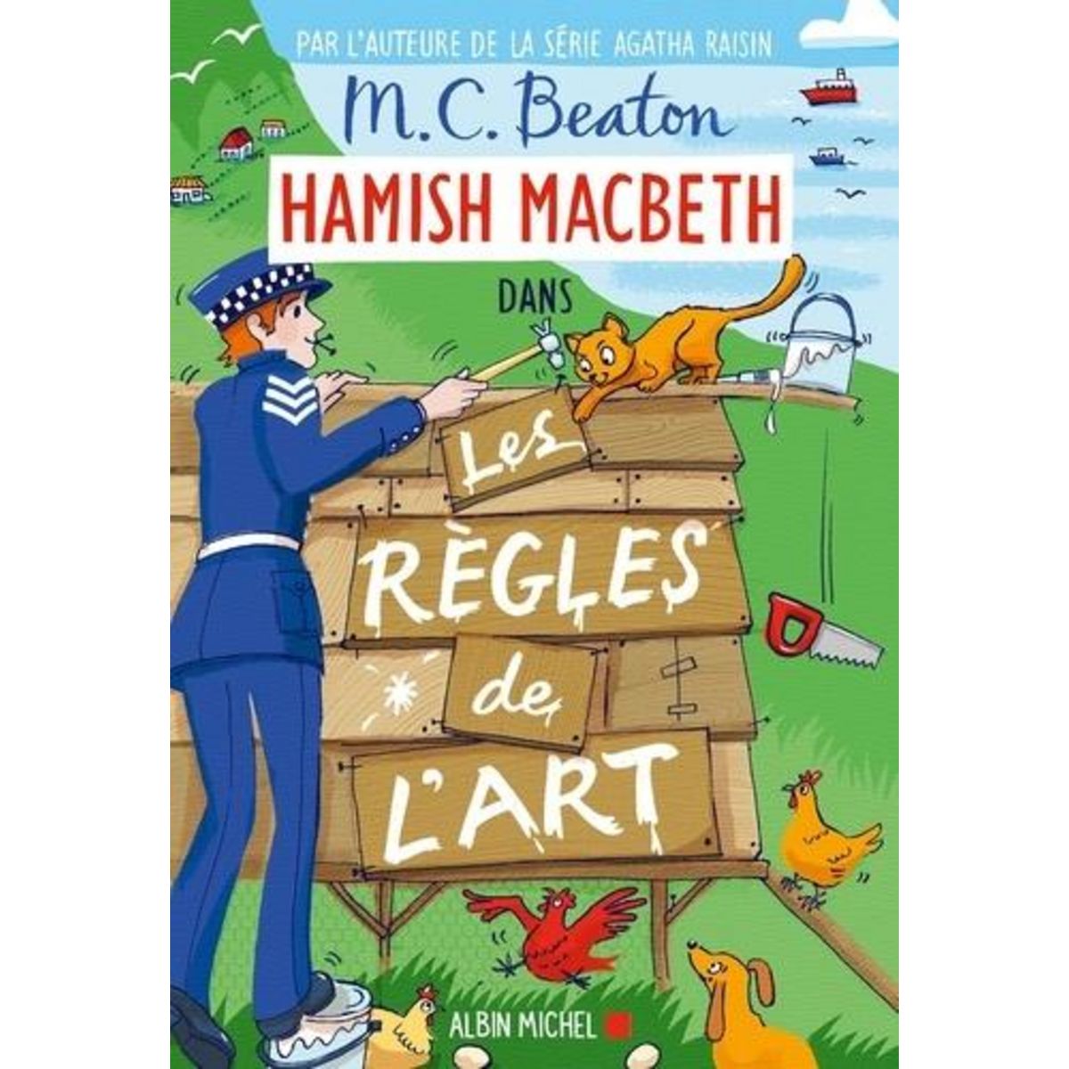 HAMISH MACBETH TOME 21 : LES REGLES DE L'ART, Beaton M. C.