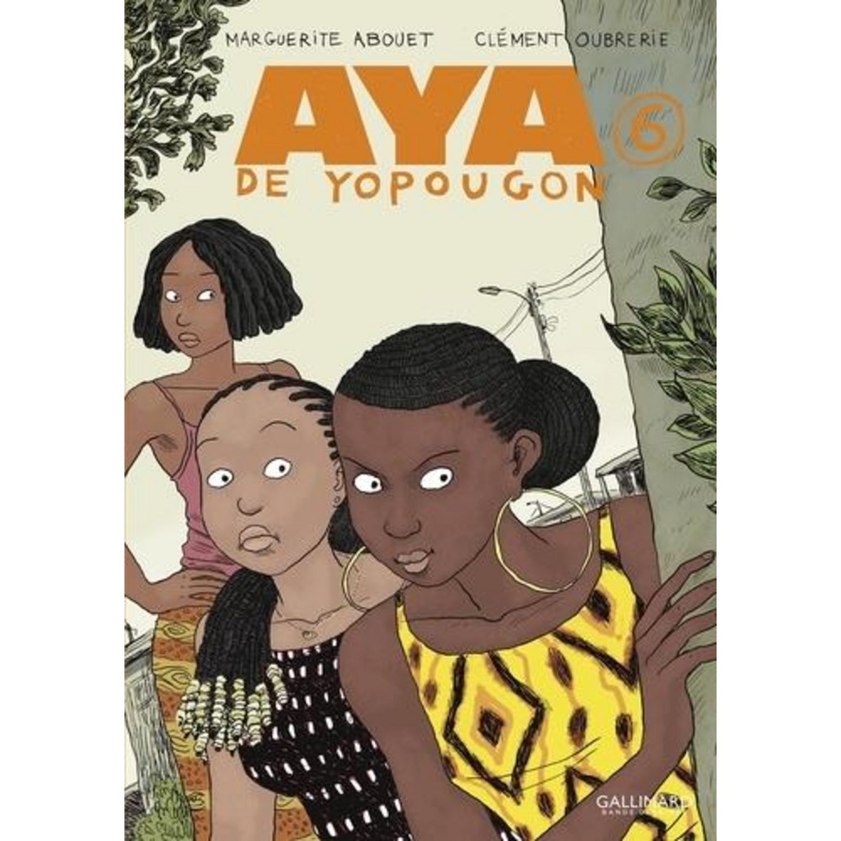 AYA DE YOPOUGON TOME 6 , Abouet Marguerite