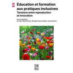 EDUCATION ET FORMATION AUX PRATIQUES INCLUSIVES. TENSIONS ENTRE REPRODUCTION ET INNOVATION, Perez Jean-Michel