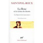 LES REPOSOIRS DE LA PROCESSION TOME 1 : LA ROSE ET LES EPINES DU CHEMIN, Saint-Pol-Roux