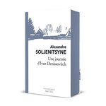 UNE JOURNEE D'IVAN DENISSOVITCH. EDITION COLLECTOR, Soljénitsyne Alexandre Issaïévitch