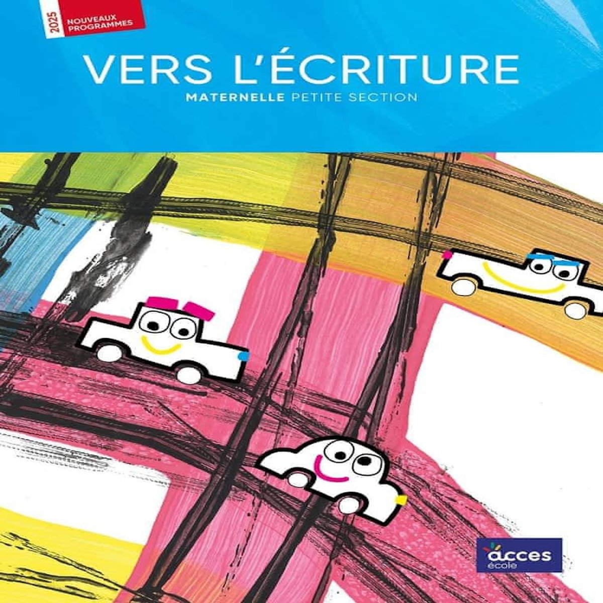 VERS L'ECRITURE PS. GUIDE DE L'ENSEIGNANT, EDITION 2025, Dorner Christina