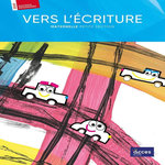 VERS L'ECRITURE PS. GUIDE DE L'ENSEIGNANT, EDITION 2025, Dorner Christina