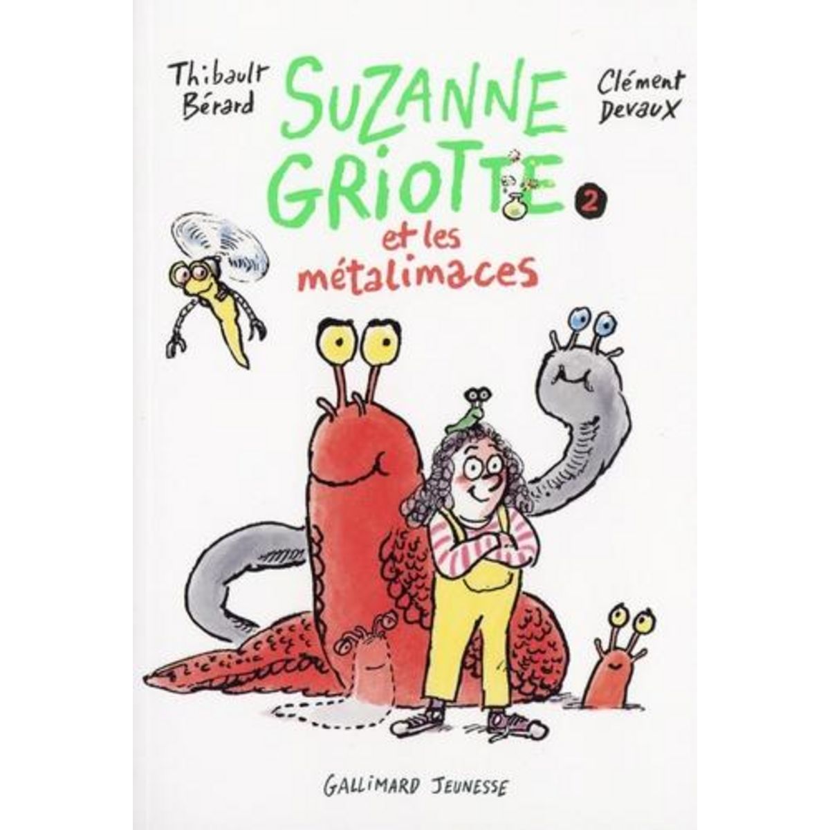 SUZANNE GRIOTTE TOME 2 : SUZANNE GRIOTTE ET LES METALIMACES, Bérard Thibault