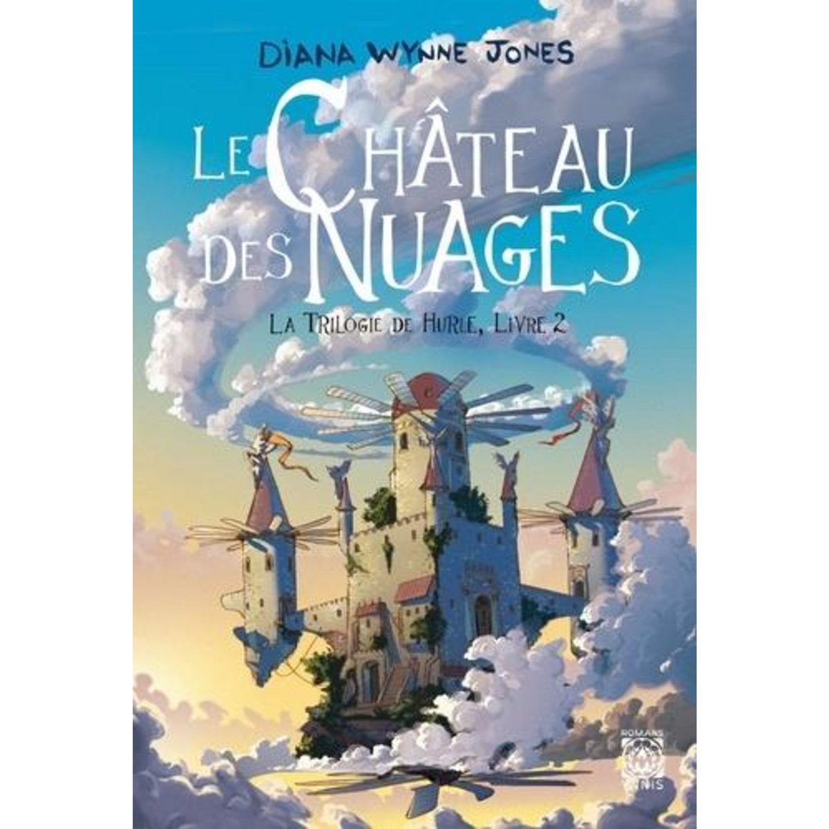 LA TRILOGIE DE HURLE TOME 2 : LE CHATEAU DES NUAGES, Wynne Jones Diana