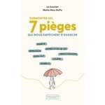 SURMONTER LES 7 PIEGES QUI NOUS EMPECHENT D'AVANCER, Fosslien Liz