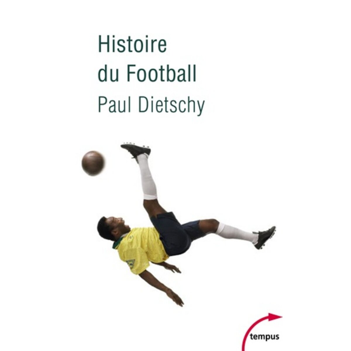  HISTOIRE DU FOOTBALL, Dietschy Paul
