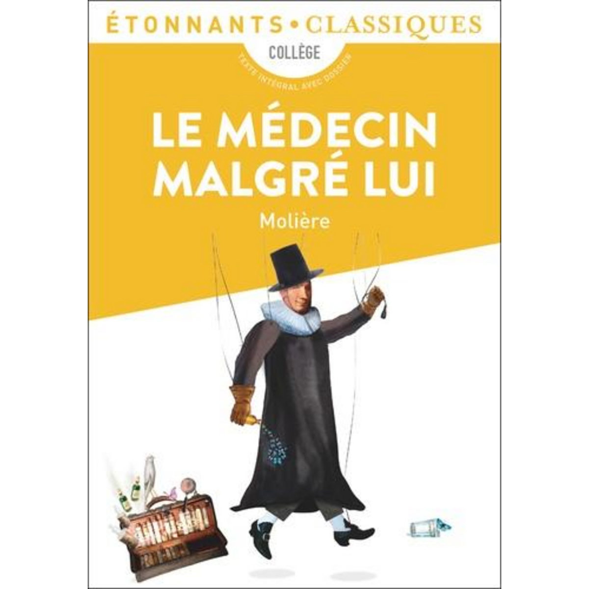 LE MEDECIN MALGRE LUI, Molière