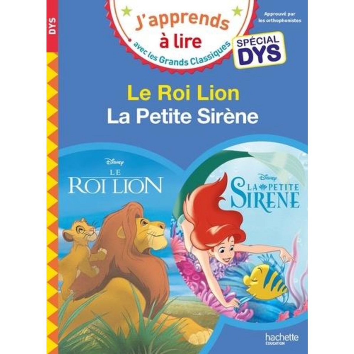 LE ROI LION ; LA PETITE SIRENE [ADAPTE AUX DYS], Viron Valérie