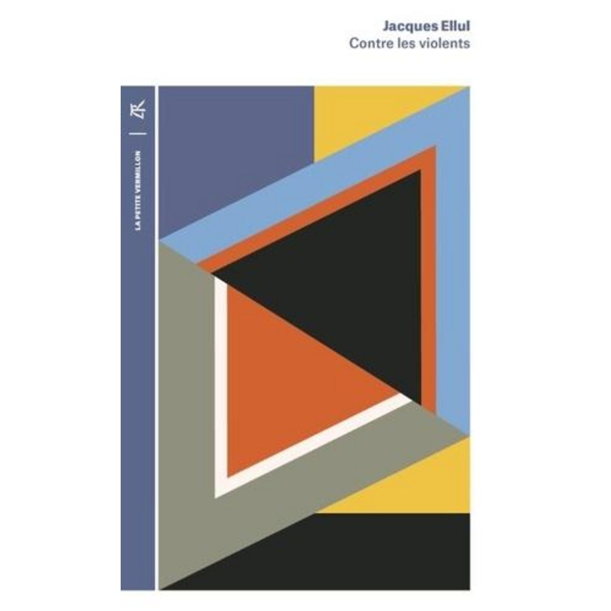 CONTRE LES VIOLENTS, Ellul Jacques