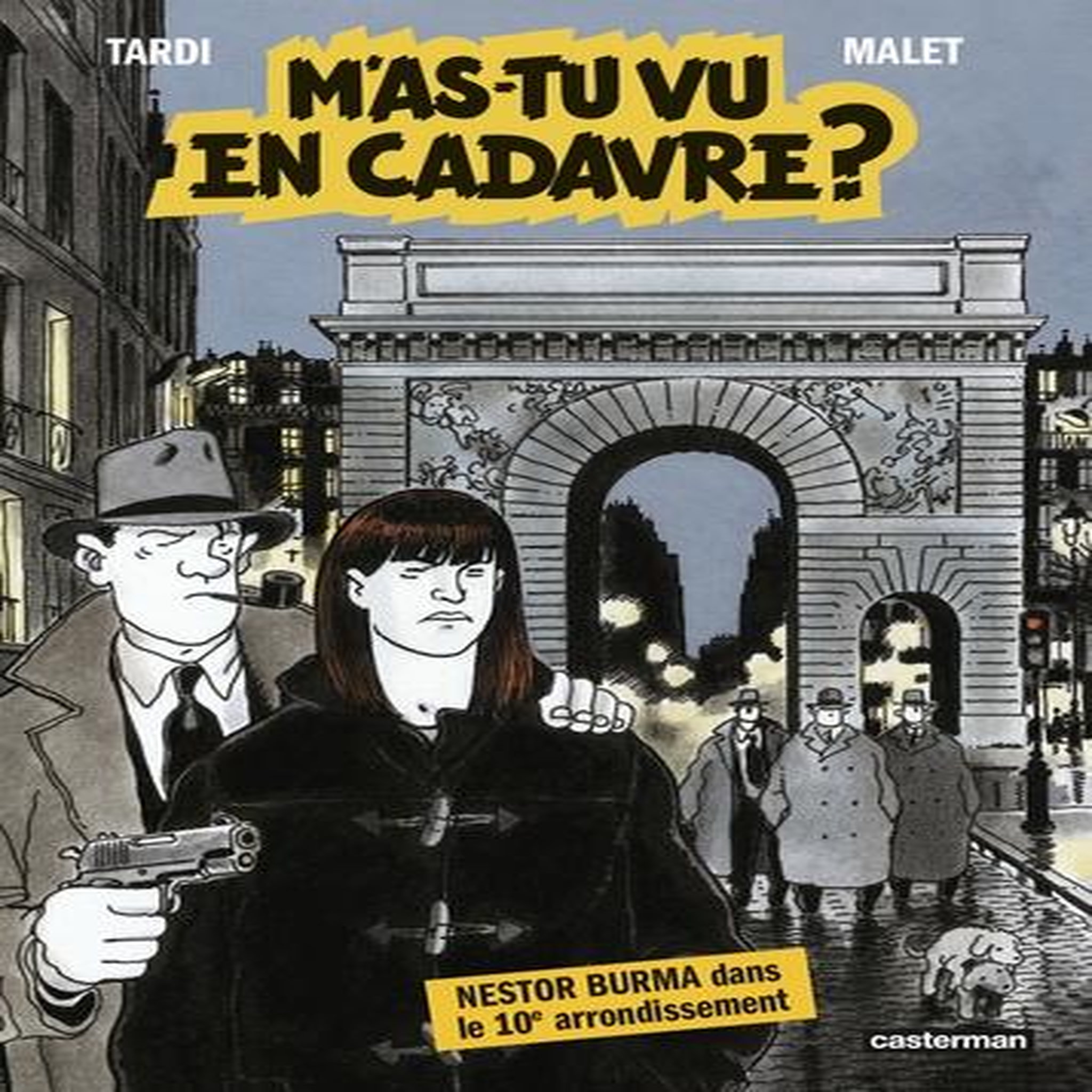 NESTOR BURMA : M'AS-TU VU EN CADAVRE ?, Malet Léo