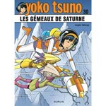 YOKO TSUNO TOME 30 : LES GEMEAUX DE SATURNE, Leloup Roger
