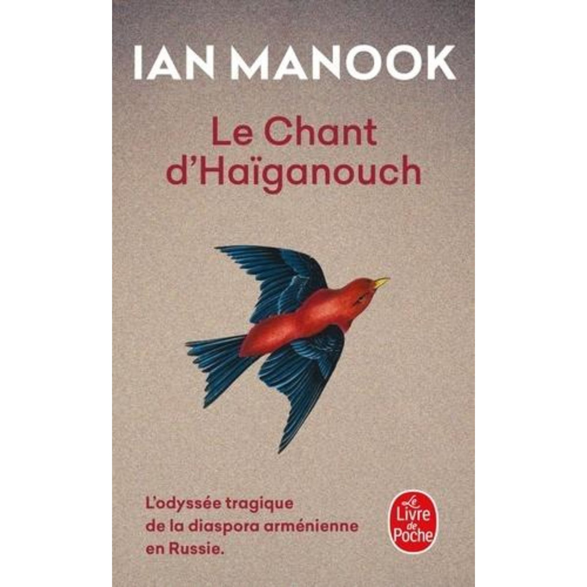L'OISEAU BLEU D'ERZEROUM TOME 2 : LE CHANT D'HAIGANOUCH, Manook Ian