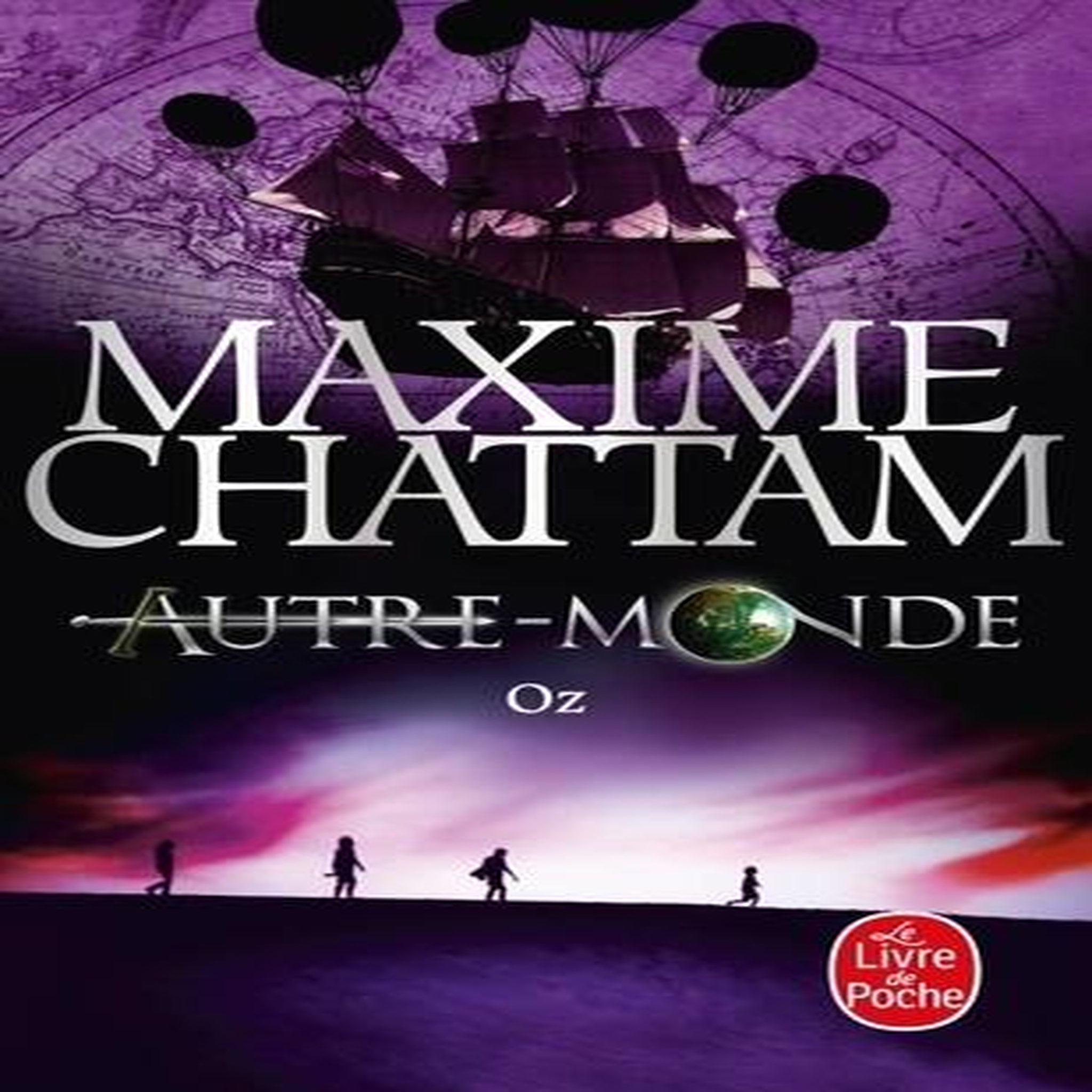 AUTRE-MONDE TOME 5 : OZ, Chattam Maxime