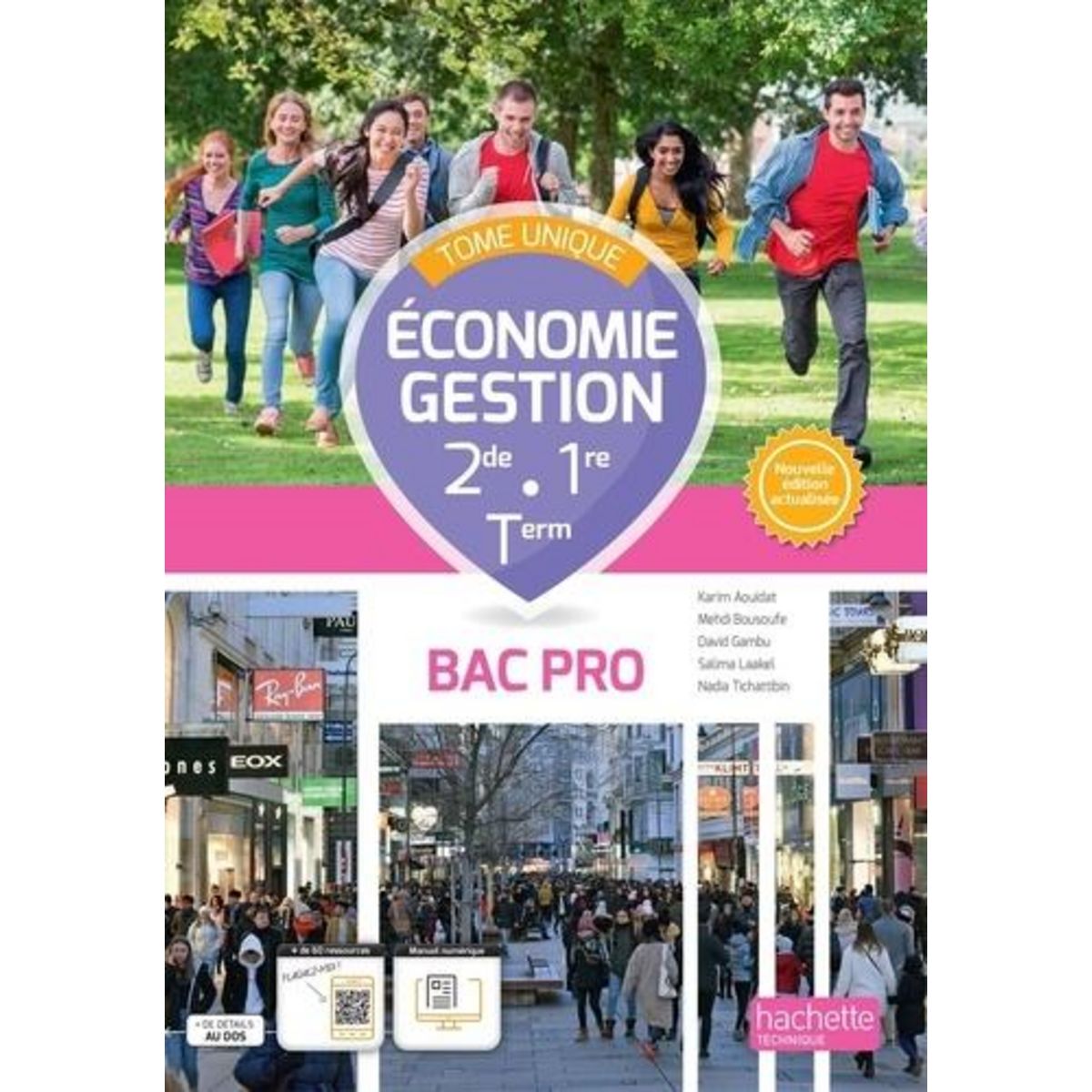 ECONOMIE GESTION 2DE/1RE/TLE BAC PRO. TOME UNIQUE, EDITION 2023, Tichattibin Nadia