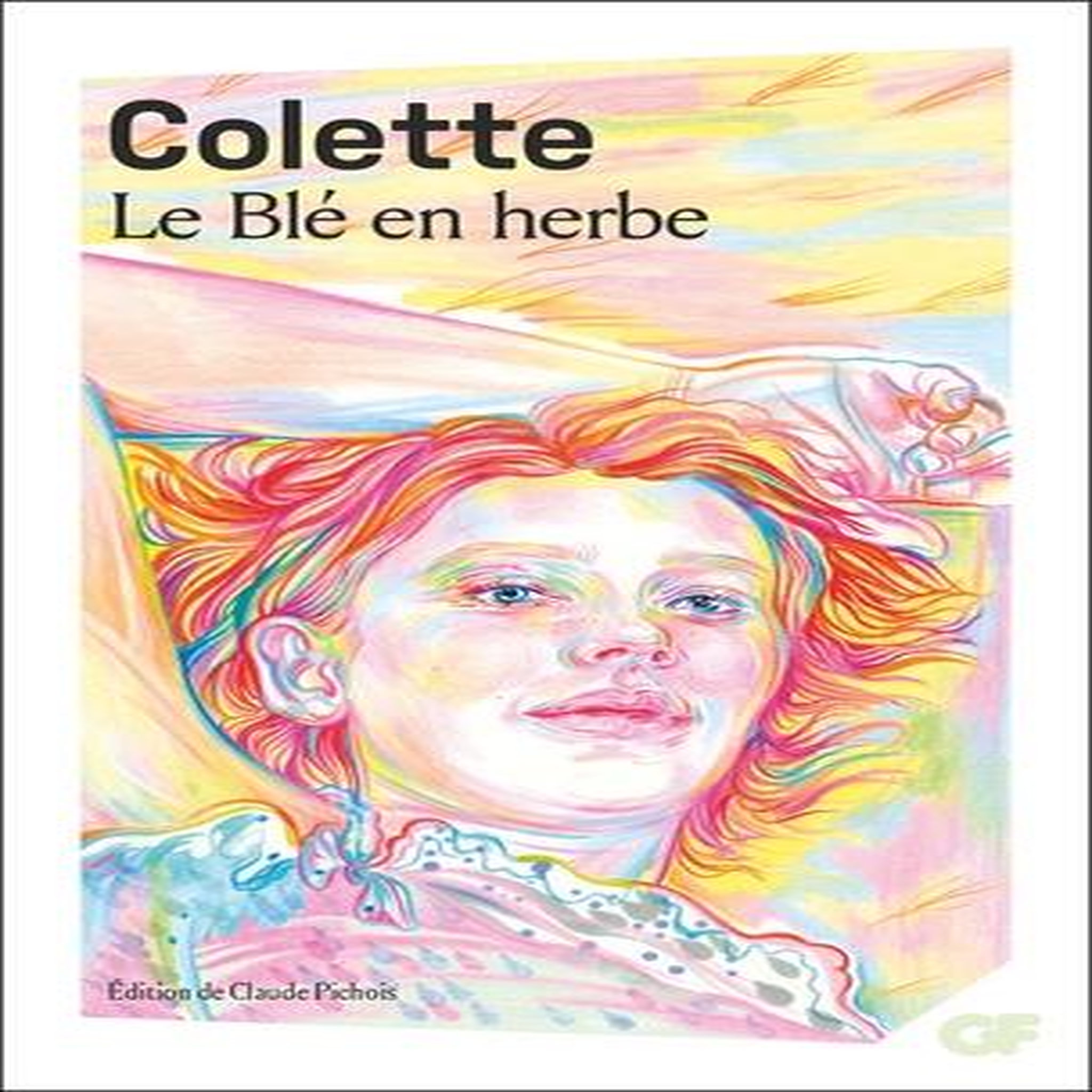 LE BLE EN HERBE, Colette