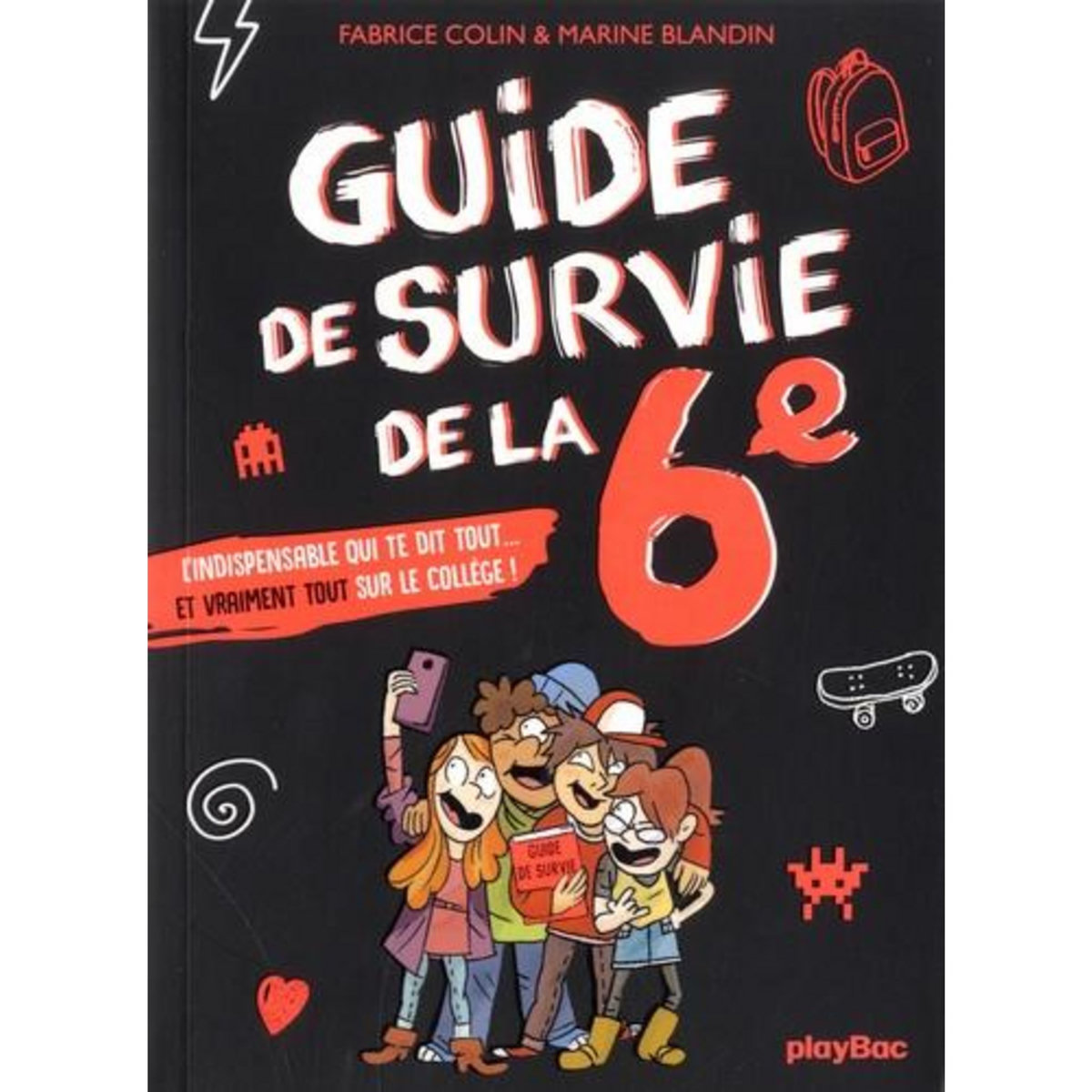 GUIDE DE SURVIE DE LA 6E, Colin Fabrice